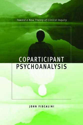 Coparticipant Psychoanalysis: Toward a New Theory of Clinical Inquiry
