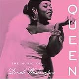 Queen: the Music of Dinah Washington - Dinah Washington