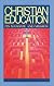 Christian education : its mandate and mission