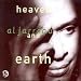 Heaven and Earth