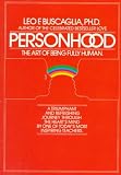Personhood: The Art of Being Fully Human