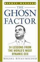The Ghosn Factor (The Mighty Manager's Handbooks)