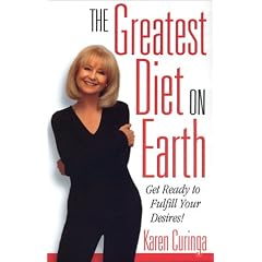 The Greatest Diet on Earth: Nature's Lessons in Fulfilling Your Life's Desires