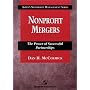 Nonprofit Mergers: The Power of Successful Partnerships (Aspen's Nonprofit Management Series)
