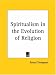 Spiritualism in the Evolution of Religion