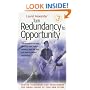 Turn Redundancy to Opportunity : Proven Techniques and Programmes for Taking Charge of Your Own Future (How to Books)