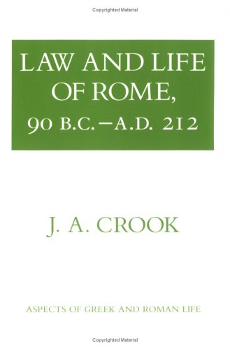 City Travel Guides Discounted  Books : Law and Life of Rome, 90 B.c.ûa.d. 212 (Aspects of Greek and Roman Life)