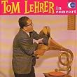 Tom Lehrer In Concert