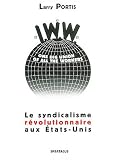 Revue Les Amis de Spartacus  / Le syndicalisme révolutionnaire aux Etats-Unis