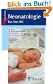 Checkliste Neonatologie. Das Neo-ABC