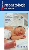 Checkliste Neonatologie - Das Neo-ABC - Reinhard Roos, Orsoly Genzel-Boroviczeny, Hans Proquitte, Orsolya Genzel- Boroviczeny