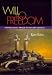 Will to Freedom: A Perilous Journey Through Fascism and Communism