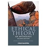 Ethical theory : an anthology