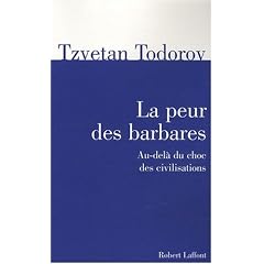 La peur des barbares : Au-del� du choc des civilisations
