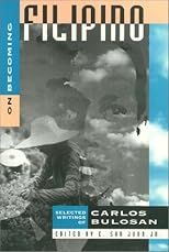 On Becoming Filipino: Selected Writings of Carlos Bulosan (Asian American History and Culture)