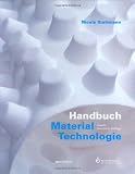 Handbuch Material-Technologie - Nicola Stattmann
