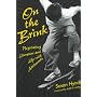 On the Brink: Negotiating Literature and Life With Adolescents (Language and Literacy Series (Teachers College Pr))