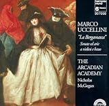 Uccellini: La Bergamasca- Sonate ed arie a violini e basso (Sonatas & Arias for Violins & Bass)
