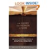 The Glory and Honor of God