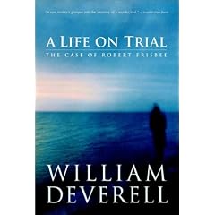 A Life on Trial: The Case of Robert Frisbee