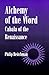 Alchemy of the Word: Cabala of the Renaissance (Suny Series in Western Esoteric Traditions)