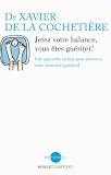 Jetez votre balance, vous �tes gu�ri(e)