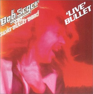 Bob Seger - Live Bullet [Remastered] - Zortam Music