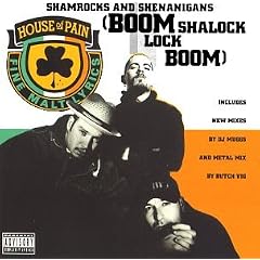 Shamrocks and Shenanigans by  House of Pain 