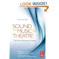 Sound and Music for the Theatre: The Art & Technique of Design: The Art and Technique of Design