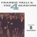 Frankie Valli & the Four Seasons - Rarities, Vol. 2 - Zortam Music