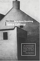 The Trick Is to Keep Breathing: A Novel