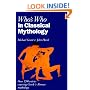 Who's Who in Classical Mythology (Who's Who Series)