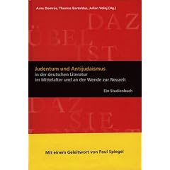 Judentum und Antijudaismus in der deutschen Literatur im Mittelalter und an der Wende zur Neuzeit. Ein Studienbuch