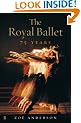 The Royal Ballet: 75 Years