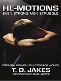 He-Motions: Even Strong Men Struggle (Jakes, T. D.)