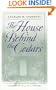 The House Behind the Cedars (Brown Thrasher Books)