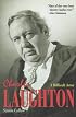 Charles Laughton: A Difficult Actor