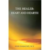 The Healer: Heart and Hearthby John Diamond