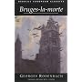 Bruges-la-morte (Dedalus European Classics)