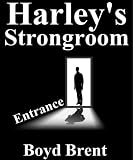 Harleys Strongroom (A Psychological/Supernatural Thriller)