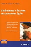 L'infirmier(e) et les soins aux personnes �g�es