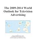 The 2009-2014 World Outlook for Television Advertising