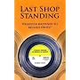 Last Shop Standing: Whatever Happened to Record Shops?
