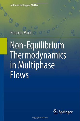 Non-Equilibrium Thermodynamics in Multiphase Flows (Soft and Biological Matter)