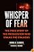 Whisper of Fear: The True Story of  the Prosecutor Who Stalks the Stalkers
