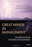 Great Minds in Management: The Process of Theory Development