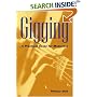 Gigging: A Practical Guide for Musicians