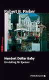Hundert Dollar Baby: Ein Auftrag f�r Spenser