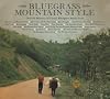 Bluegrass Mountain Style Bluegrass Mountain Style