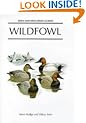 Wildfowl: An Identification Guide to the Ducks, Geese and Swans of the World (Helm Identification Guides)